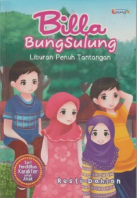 Image of Billa Bungsulung Liburan Penuh Tantangan