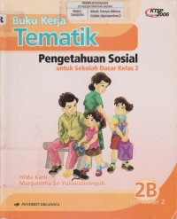 Image of Buku Kerja Tematik Pengetahuan Sosial untuk Sekolah Dasar Kelas 2B KTSP