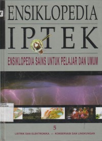 Image of Ensiklopedia IPTEK Enslikopedia Sains untuk Pelajar dan Umum Jilid 5: Listrik dan Elektronika Konservasi dan Lingkungan
