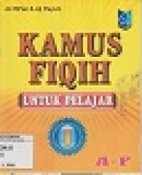 Image of Kamus Fiqih untuk Pelajar 1 A-F