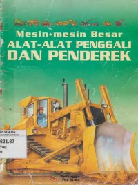Image of Mesin-mesin Besar : alat-alat Penggali dan Penderek
