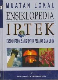 Image of Muatan Lokal Ensiklopedia IPTEK Ensiklopedia Sains Untuk Pelajar Dan Umum Jilid 7: Muatan Lokal Dan Kronologi IPTEK
