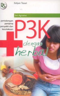 Image of Pertolongan Pertama Penyakit dan Kecelakaan (P3K dengan Herbal)