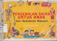 Image of Pengenalan Sains Untuk Anak Seri Kehidupan Manusia