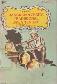 Image of Rangkaian Cerita Tradisional Jawa Tengah
