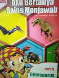 Image of Aku Bertanya Sains Menjawab : Seri 11 Dinosaurus