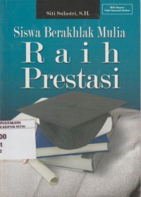 Image of Siswa Berakhlak Mulia : Raih Prestasi