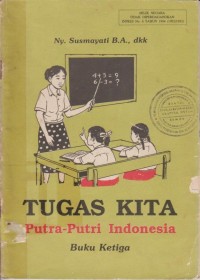 Image of Tugas Kita Putra-Putri Indonesia Buku Ketiga