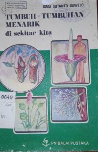 Image of Tumbuh - Tumbuhan Menarik di Sekitar Kita
