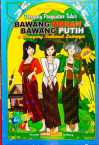 Image of Dongeng Pangantar Tidur Bawang Merah dan Bawang Putih dan Dongeng Terkenal Lainnya