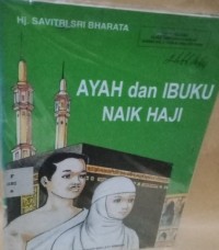 Image of Ayah dan Ibuku Naik Haji