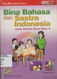 Image of Bina Bahasa dan Sastra Indonesia untuk SD Kelas 5A KBK