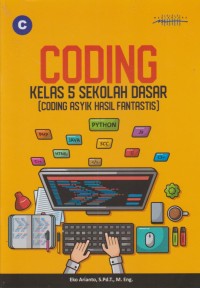 Image of Coding Kelas 5 Sekolah Dasar : Coding Asyik Hasil Fantastis