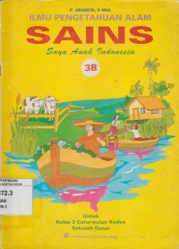 Image of Ilmu Pengetahuan Alam Sains Saya Anak Indonesia kelas 3B