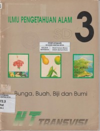 Image of Ilmu Pengetahuan Alam SD kelas 3 : Bunga, Buah, Biji dan Bumi