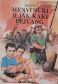 Image of Menyusuri Jejak Kaki Pejuang