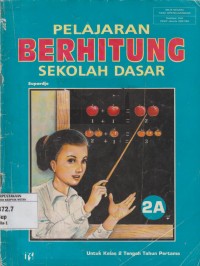 Image of Pelajaran Berhitung Sekolah Dasar Kelas 2A