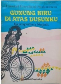 Image of Gunung Biru di Atas Dusunku : Kumpulan Sajak