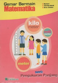 Image of Gemar Bermain Matematika : Pengukuran Panjang