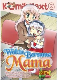 Image of Komik Next G: Waktu Bersama Mama